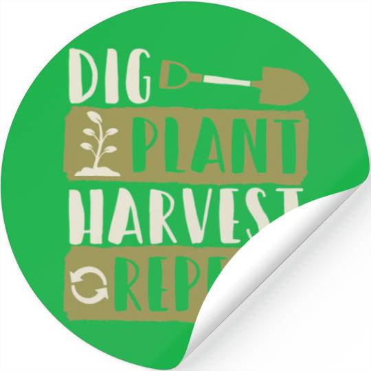 Dig Plant Harvest Repeat Local Farm Lover Funny Stickers