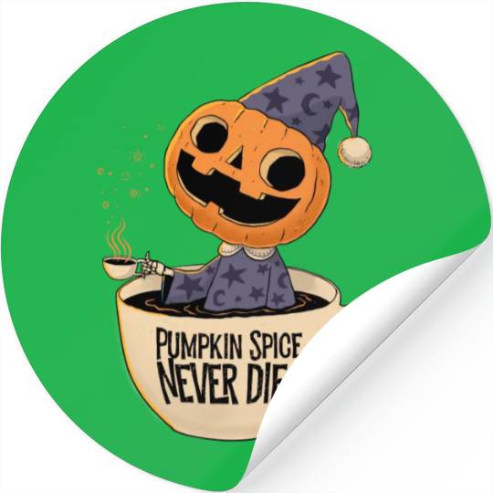 Pumpkin Spice Never Dies Stickers