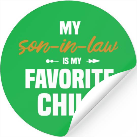 My Son In Law Is My Favorite Child 1 Stickers