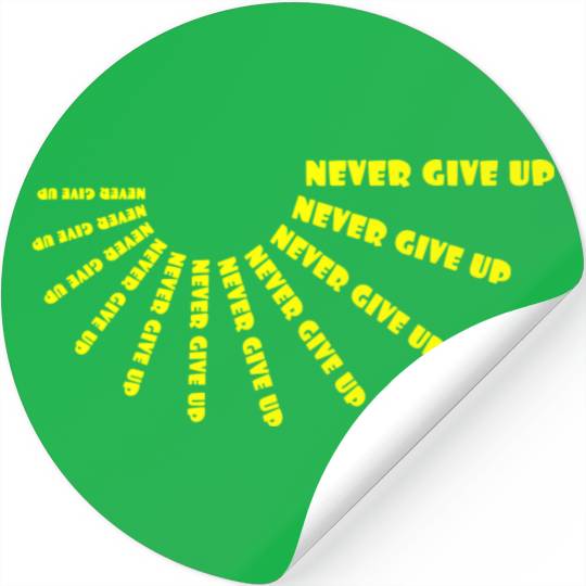 Never give up Stickers