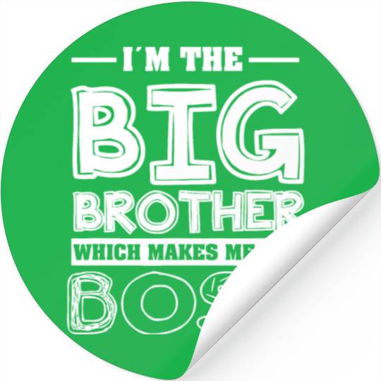 Im the big brother - Funny Big Brother Boy Stickers