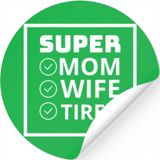 vintage international women's day mom,wife,tired Stickers
