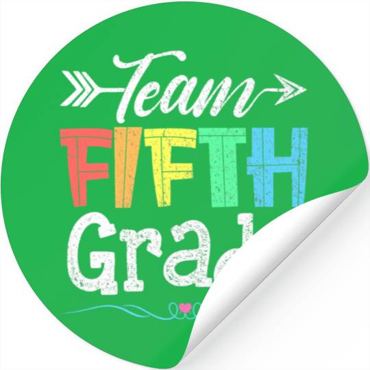 Team Fifth Grade Teacher Student Funny Back To Stickers