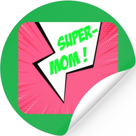 Super-mom super-hero. Best mom Mother's day Comics Stickers