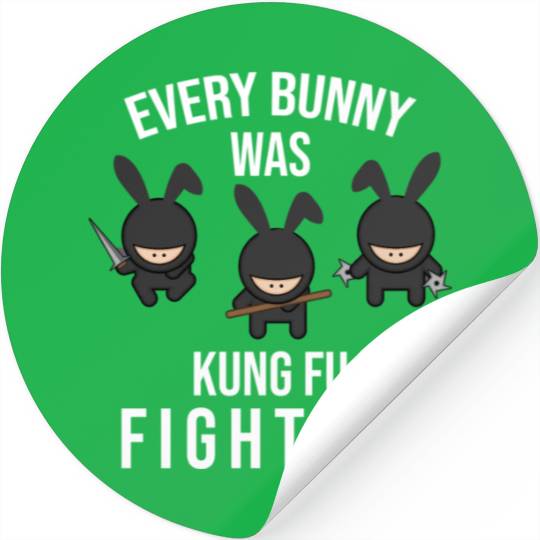 Kung Fu Every Bunny Was Kung Fu Fighting Easter Stickers