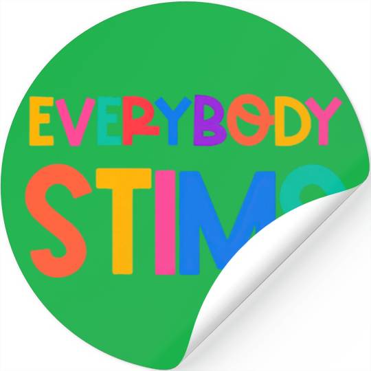 Everybody Stims Autism Special Ed Teacher Social Stickers