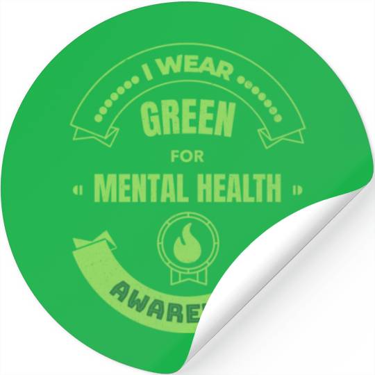 I Wear Green For Mental Health Stickers Green