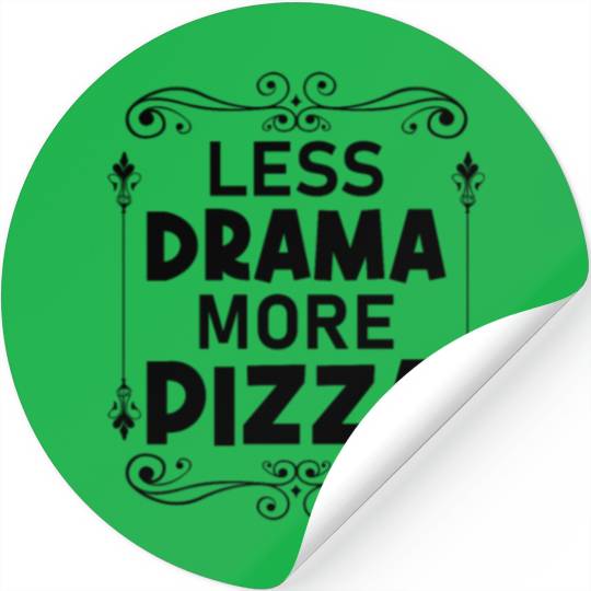 Less Drama More Pizza Pizza Lover Italian Food Eat Stickers
