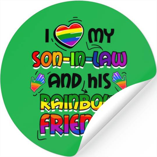 I Love My Son In Law And His Rainbow Friends LGBT Stickers