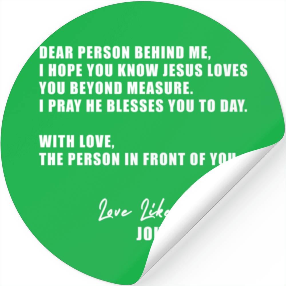 Dear Person Behind Me I Hope You Know Jesus Loves Stickers