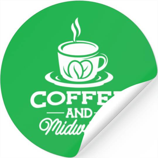 Midwife Thank You Doula Coffee Midwifery Mid Stickers