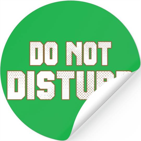 Do Not Disturb Fun Stickers