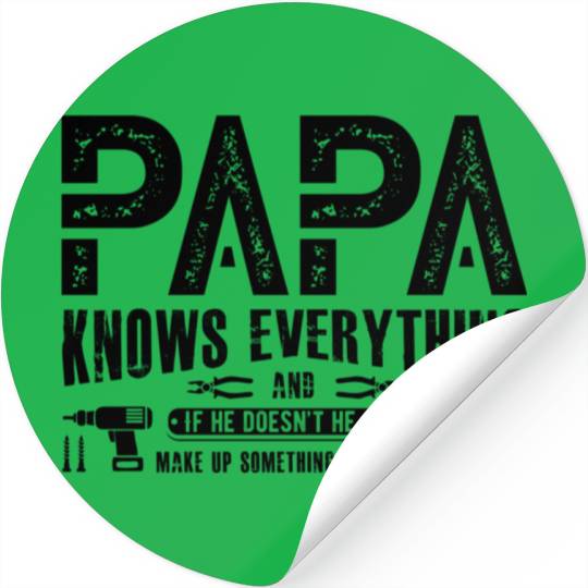 Papa Knows Everything Father'S Day Stickers