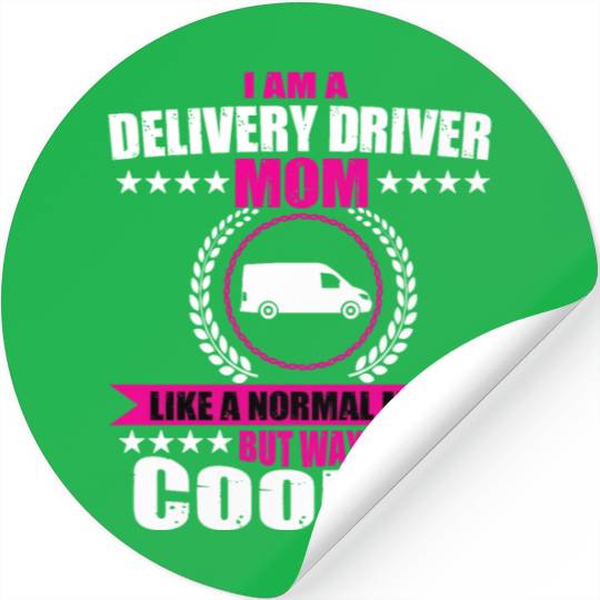 Funny Delivery Driver Mom Mothers Day Stickers