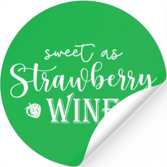Sweet As Strawberry Wine Smooth As Tennessee Whisk Stickers