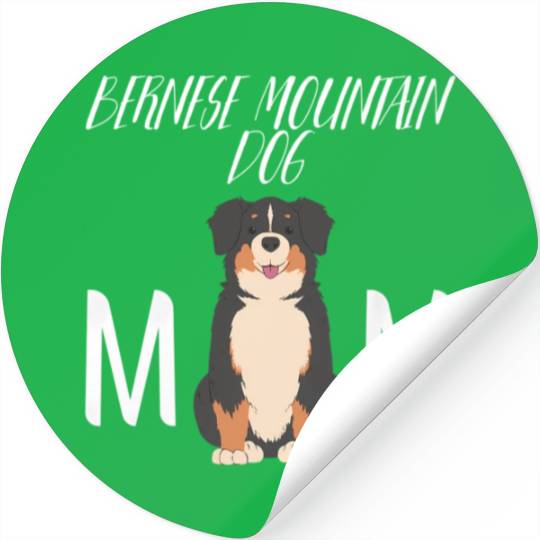 Bernese Mountain Dog Mum Mama Bernese Mountain Dog Stickers