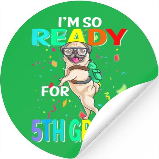 I'm Ready To Crush 5th Grade Funny Pug Back To Sch Stickers