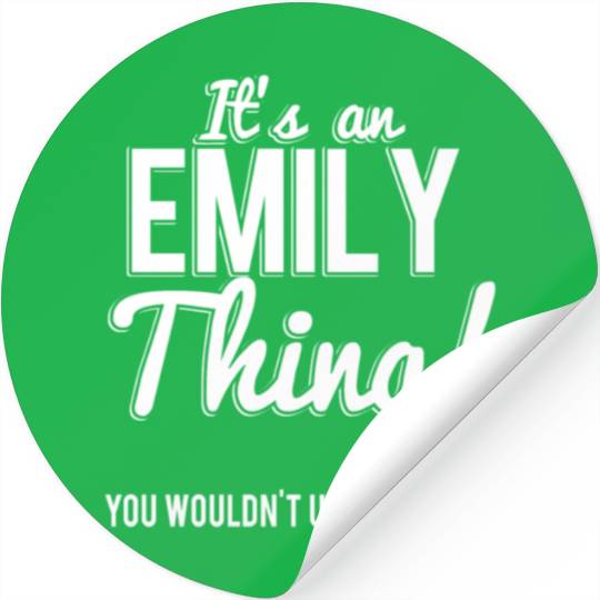 It'S An Emily Thing You Wouldn'T Understand Stickers