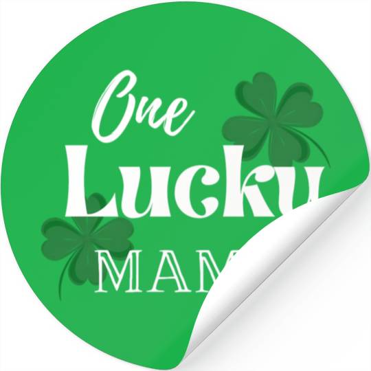 One Lucky Mama St Patrick'S Day Green Clover Shamr Stickers