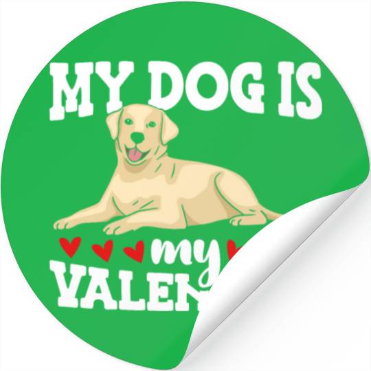 My Dog Is My Valentine Date Cute Doggy Stickers