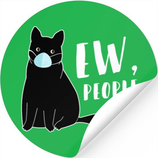Cat With Ew People Statet Stickers