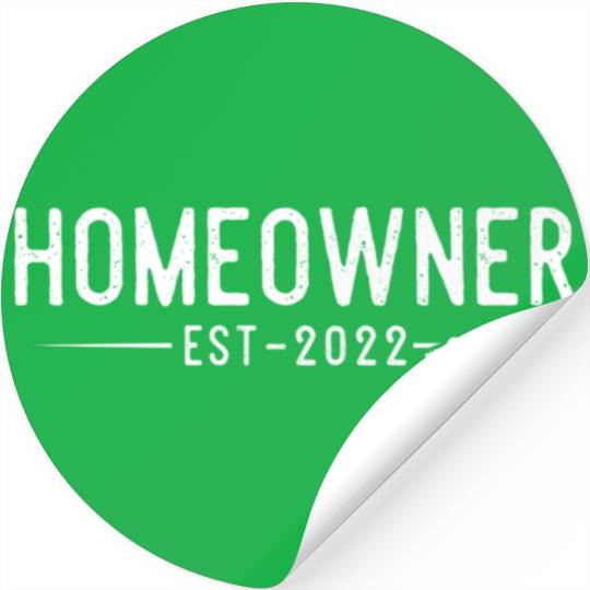 Homeowner 2022 First Time Home Owner Proud His Her Stickers