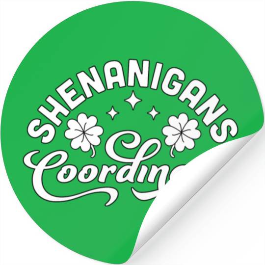 Shenanigans Coordinator Teacher St Patrick'S Day Stickers