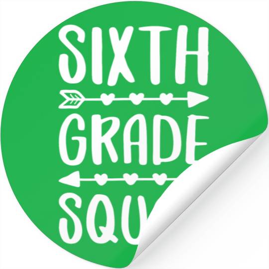 Sixth Grade Squad 6th Grade Back To School Stickers