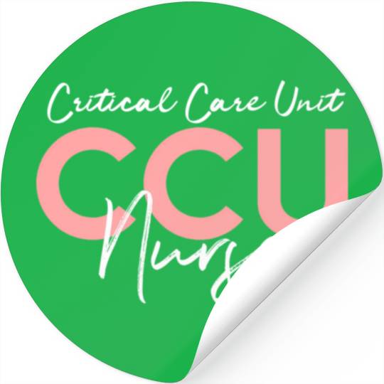 Critical Care Unity Ccu Nurse Emergency Room Nurse Stickers
