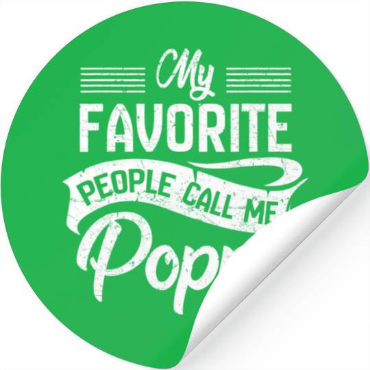My Favorite People Call Me Poppy Grandpa Fathers D Stickers