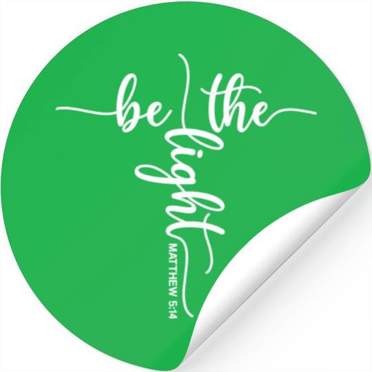 Be The Light Stickers