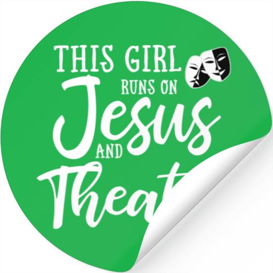 This Runs On Jesus And Theater Christian Stickers