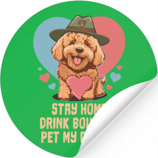 Stay Home Drink Bourbon Pet My Doodle Stickers