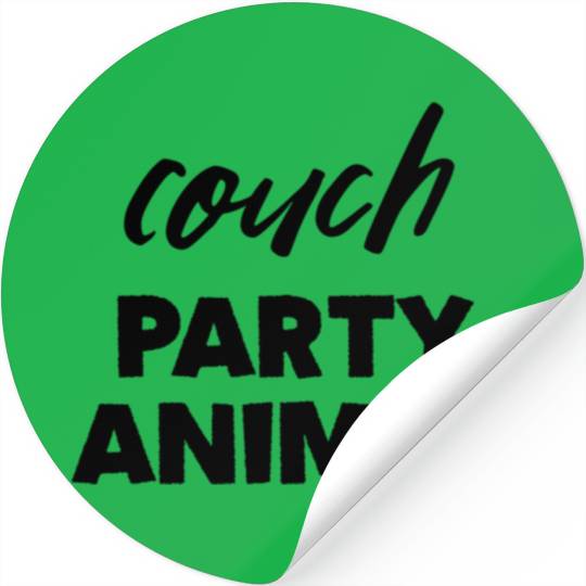 Couch Party Animal Quote Stickers