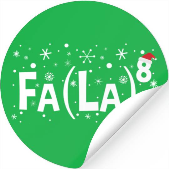 Fa La 8 Math Teacher Fa La La Stickers
