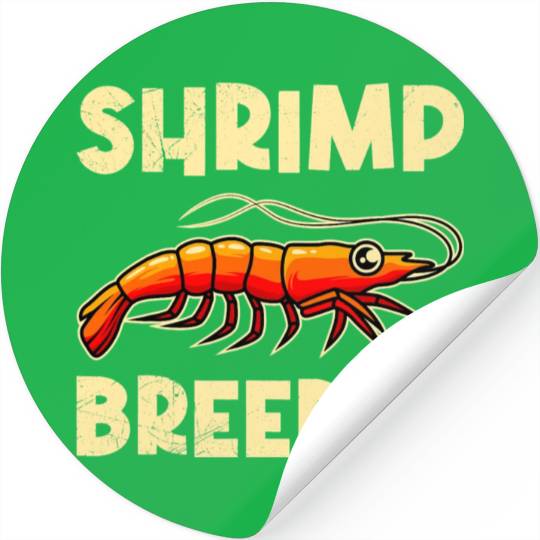 Shrimp Farmer Shrimp Shirmp Aquarium Aquarist Stickers