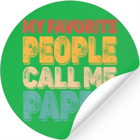 My Favorite People Call Me Pappy Vintage Funny Dad Stickers