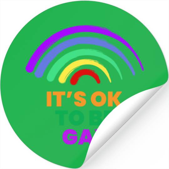 It's OK to Be Gay Rights LGBT Pride Rainbow Gay Stickers