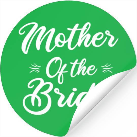 Mother Of The Bride Stickers