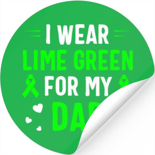 I Wear Lime Green For My Dad Lymphoma Awareness Stickers