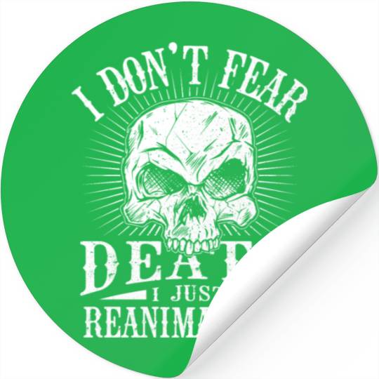 I Don't Fear Dead I just Reanimate It Necromancer Stickers