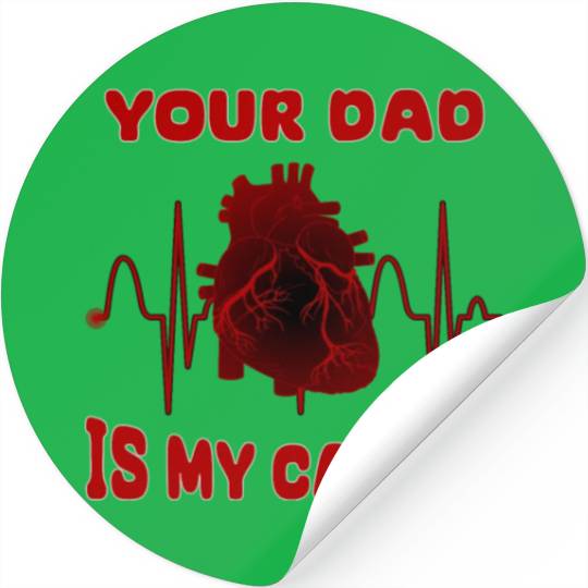 Your Dad Is My Cardio Funny Gym Saying For Fitness Stickers