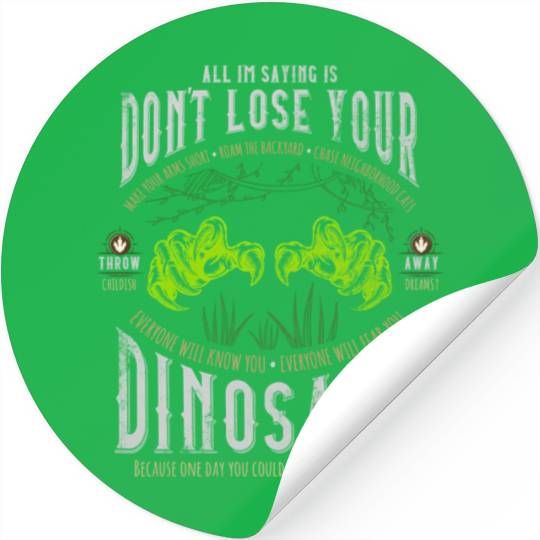 Don'T Lose Your Dinosaur Step Brothers Stickers