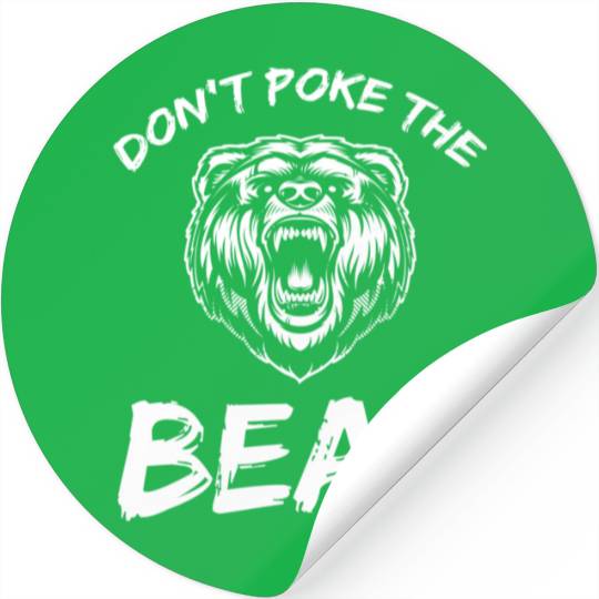 Dont Poke The Bear Hunting Fishing Camping Joke Stickers