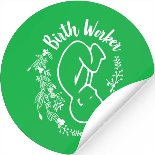 Birth Worker Doula Midwife Childbirth Educator Stickers