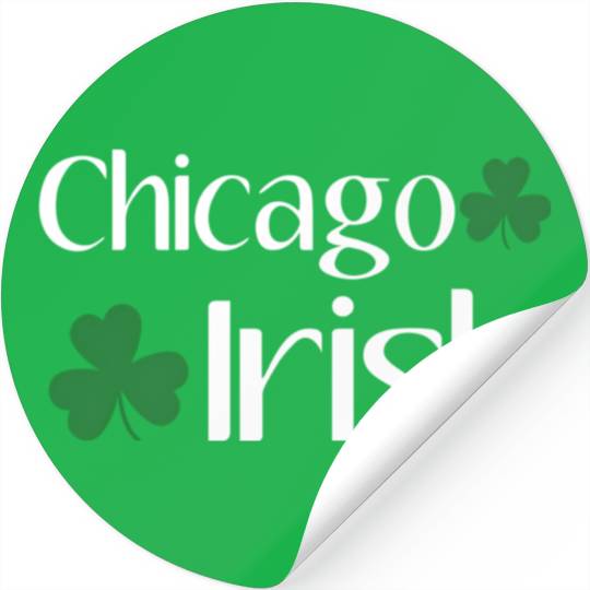 Chicago Irish St Patric Day Shamrock Chicago Stickers