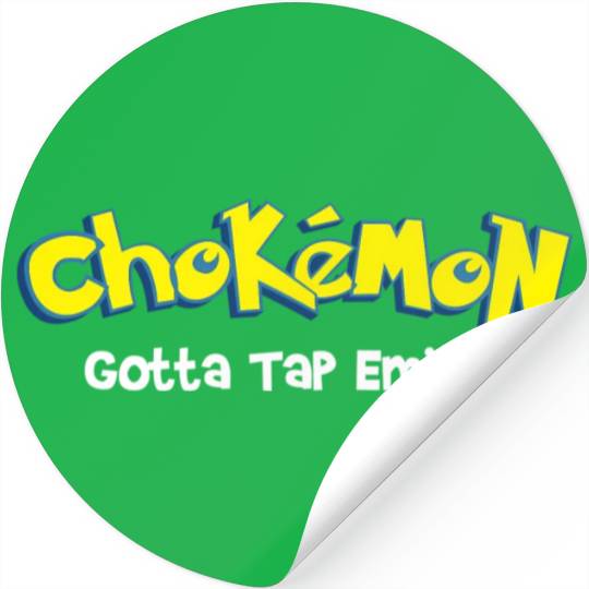 Chokemon Gotta Tap Em All - Jiu Jitsu Mma Bjj Stickers