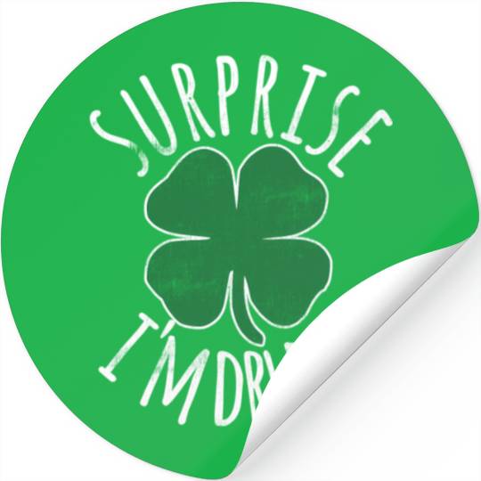 Surprise I'M Drunk Shamrock St Patrick'S Day Stickers