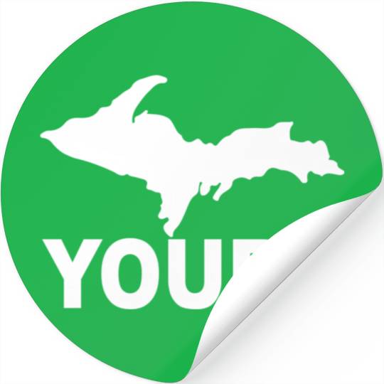 Up Yours Upper Peninsula Yooper Humor Stickers