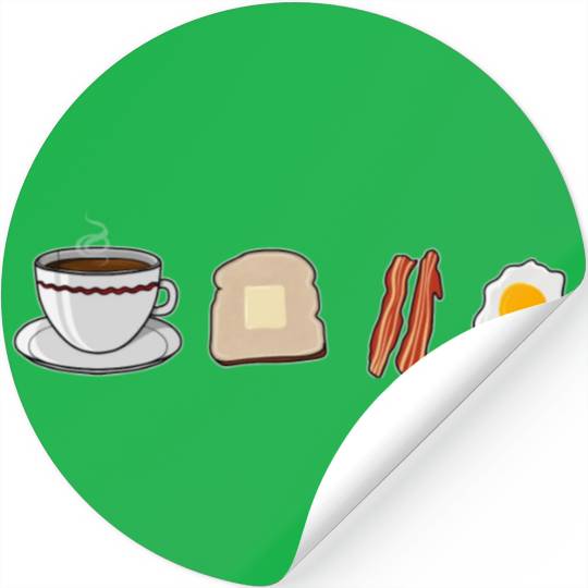 Breakfast Coffee Toast Bacon And Eggs Foodie Lover Stickers